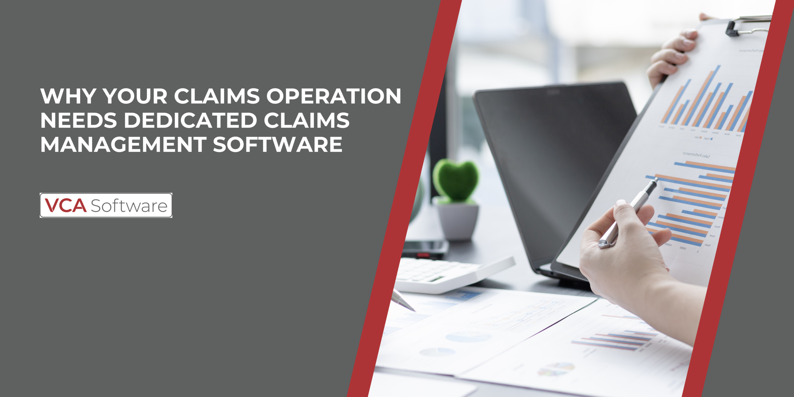 Why Your Claims Operation Needs Claims Management Software