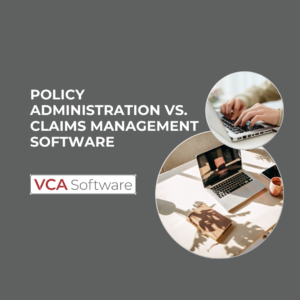 Policy Administration vs. Claims Management Software